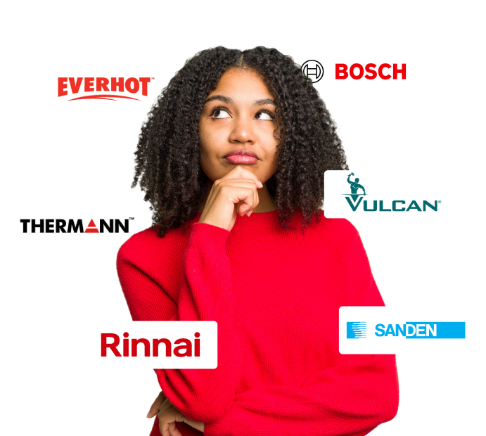 Customer thinking about hot water system brands — Everhot, Bosch, Vulcan, Thermann, Rinnai and Sanden